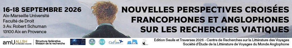 Nouvelles perspectives croisées francophones et anglophones sur les recherches viatiques>